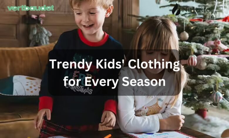 Trendy Kids' Clothing for Every Season