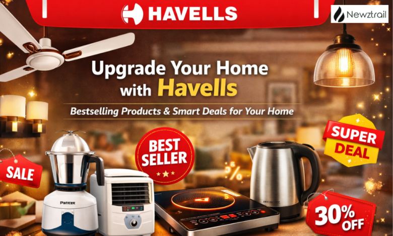 Upgrade Your Home with Havells: Bestselling Products, Everyday Essentials, and Smart Deals