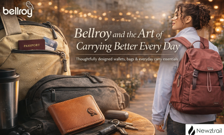 Bellroy and the Art of Carrying Better Every Day Bellroy and the Art of Carrying Better Every Day