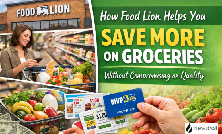 How Food Lion Helps You Save More on Groceries Without Compromising on Quality