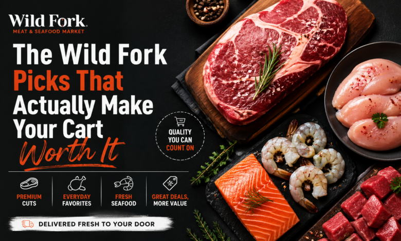 The Wild Fork Picks That Actually Make Your Cart Worth It