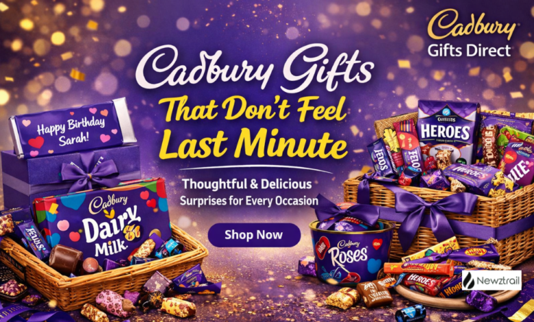 Cadbury Gifts That Don’t Feel Like You Picked Them Up Last Minute