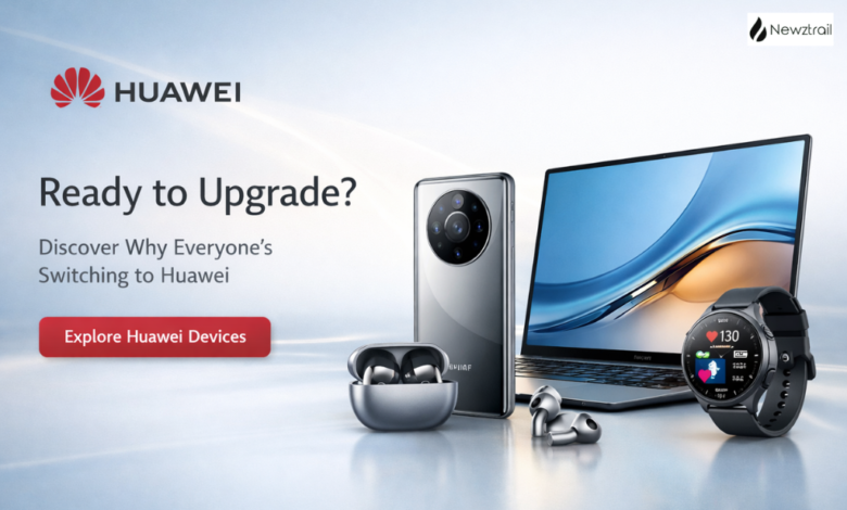 Thinking of Upgrading Your Tech? Here’s Why Huawei Might Surprise You