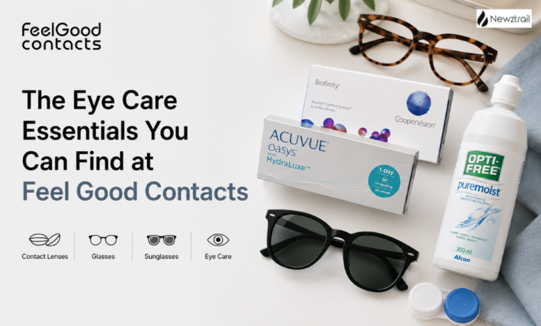The Eye Care Essentials You Can Find at Feel Good Contacts