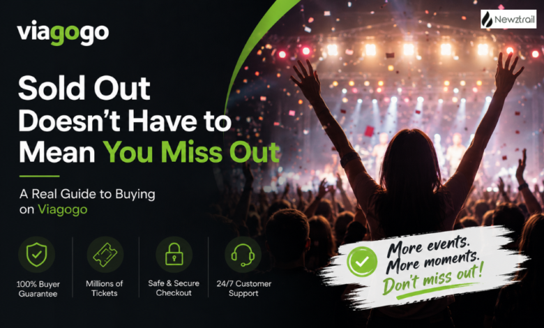 Sold Out Doesn’t Have to Mean You Miss Out — A Real Guide to Buying on Viagogo