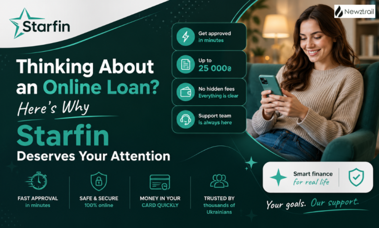 Thinking About an Online Loan? Here’s Why Starfin Deserves Your Attention