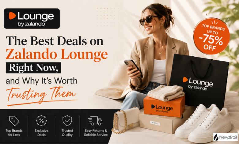The Best Deals on Zalando Lounge Right Now, and Why It’s Worth Trusting Them The Best Deals on Zalando Lounge Right Now, and Why It’s Worth Trusting Them