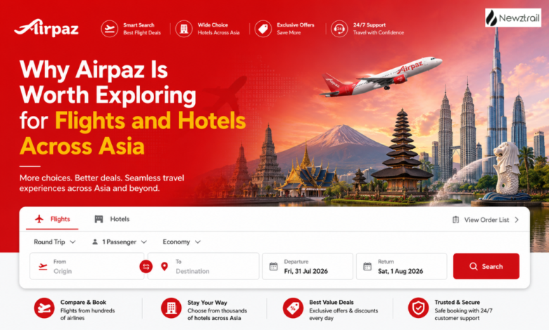 Why Airpaz Is Worth Exploring for Flights and Hotels Across Asia