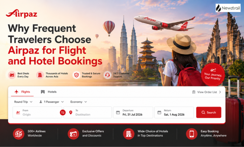 Why Frequent Travelers Choose Airpaz for Flight and Hotel Bookings