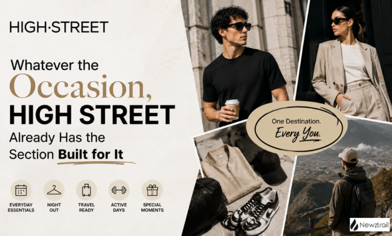 Whatever the Occasion, HIGH STREET Already Has the Section Built for It