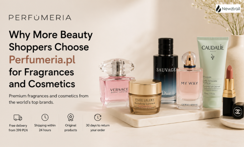 Why More Beauty Shoppers Choose Perfumeria.pl for Fragrances and Cosmetics