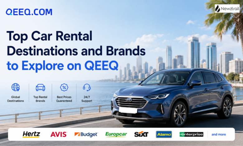 Top Car Rental Destinations and Brands to Explore on QEEQ Top Car Rental Destinations and Brands to Explore on QEEQ