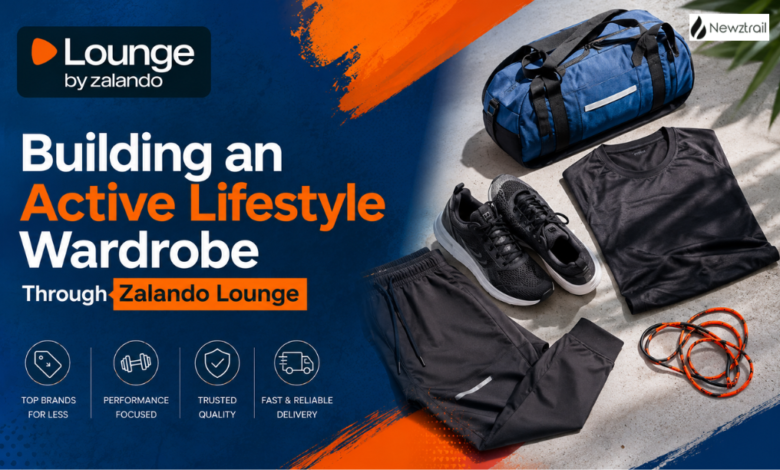 Building an Active Lifestyle Wardrobe Through Zalando Lounge Building an Active Lifestyle Wardrobe Through Zalando Lounge