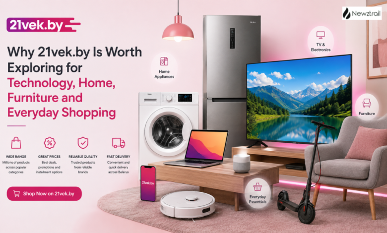Why 21vek.by Is Worth Exploring for Technology, Home, Furniture and Everyday Shopping Why 21vek.by Is Worth Exploring for Technology, Home, Furniture and Everyday Shopping