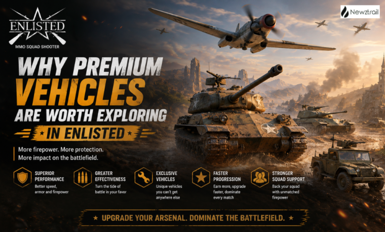 Why Premium Vehicles Are Worth Exploring in Enlisted
