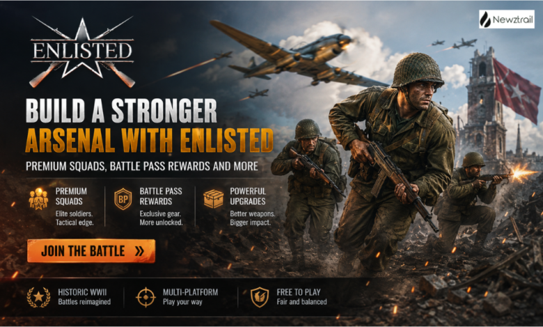 Build a Stronger Arsenal with Enlisted: Premium Squads, Battle Pass Rewards and More