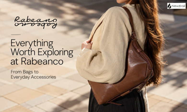 Everything Worth Exploring at Rabeanco, From Bags to Everyday Accessories Everything Worth Exploring at Rabeanco, From Bags to Everyday Accessories