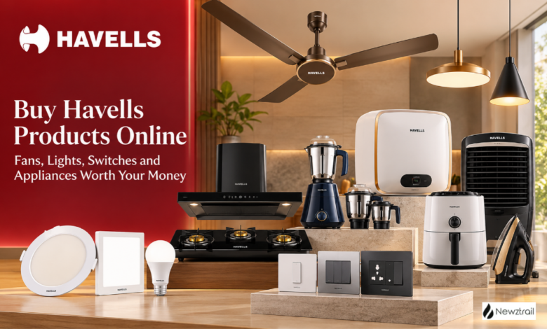 Buy Havells Products Online: Fans, Lights, Switches and Appliances Worth Your Money