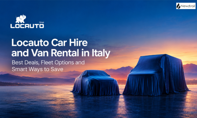 Locauto Car Hire and Van Rental in Italy: Best Deals, Fleet Options and Smart Ways to Save Locauto Car Hire and Van Rental in Italy: Best Deals, Fleet Options and Smart Ways to Save