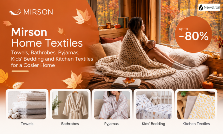 Mirson Home Textiles: Towels, Bathrobes, Pyjamas, Kids’ Bedding and Kitchen Textiles for a Cosier Home