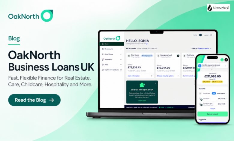 OakNorth Business Loans UK : Fast, Flexible Finance for Real Estate, Care, Childcare, Hospitality and More